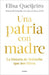 Una patria con madre / Motherland