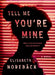 Tell Me You're Mine