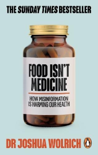 Food Isn’t Medicine