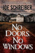 No Doors, No Windows