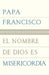 El nombre de Dios es misericordia