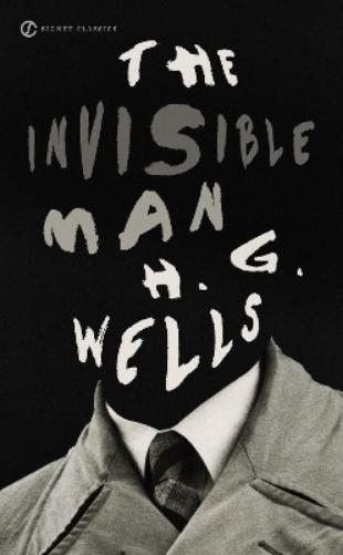 The Invisible Man (Signet Classics