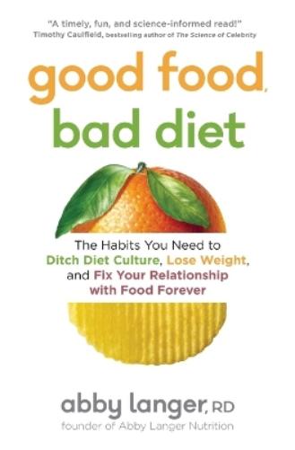 Good Food, Bad Diet
