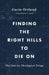 Finding the Right Hills to Die On