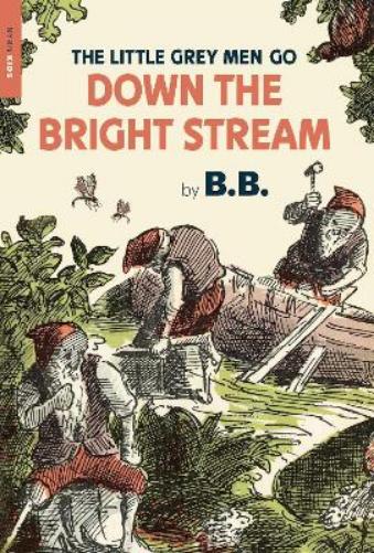 The Little Grey Men Go Down the Bright Stream