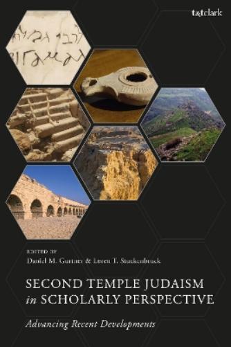 Second Temple Judaism in Scholarly Perspective