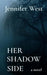 Her Shadow Side