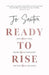 Ready to Rise