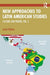 New Approaches to Latin American Studies