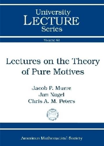 Lectures on the Theory of Pure Motives