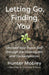 Letting Go, Finding You
