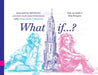 What if...?