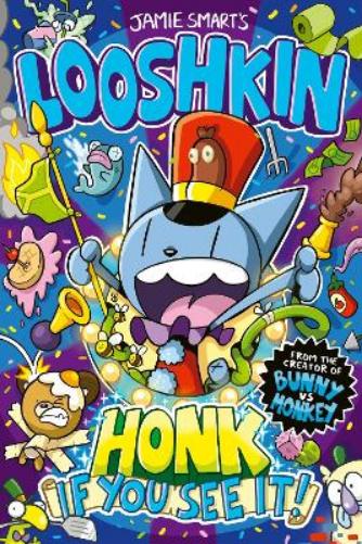 Looshkin: Honk If You See It! (a Phoenix Comic Book, from the multi-million-selling creative genius Jamie Smart)