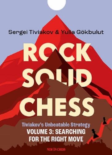 Rock Solid Chess - Volume 3: Tiviakov's Unbeatable Strategies