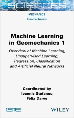 Machine Learning in Geomechanics 1
