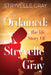 The Ordained: The Life Story Of Stryvelle Gray