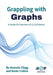 Grappling with Graphs