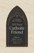 Tell Your Catholic Friend