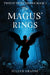 Twelve Trees Tavern Book One, The Magus' Rings