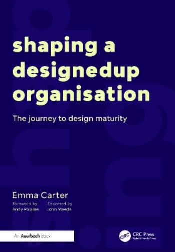 Shaping a DesignedUp Organisation