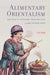Alimentary Orientalism