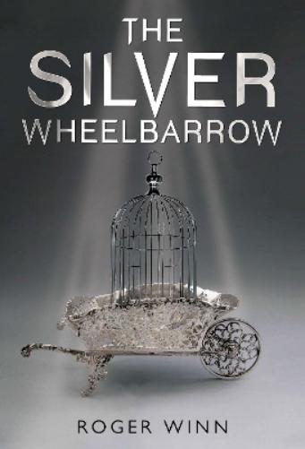 The Silver Wheelbarrow