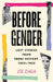 Before Gender