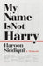 My Name Is Not Harry