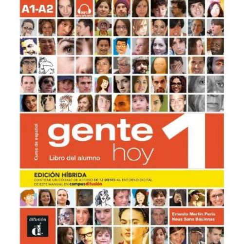 Gente hoy 1 - Edición híbrida - Libro del alumno + audio MP3. A1-A2