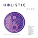 Holistic Yoga: Music for Wellbeing