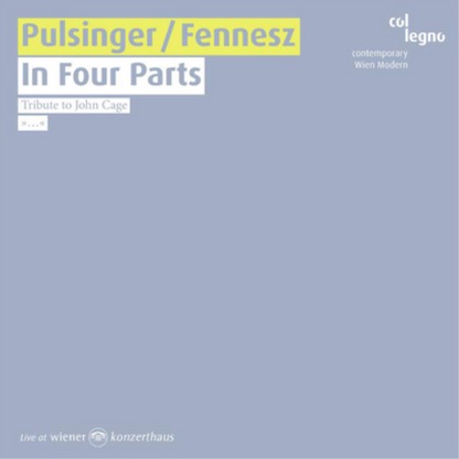 Pulsinger/Fennesz: In Four Parts: Tribute to John Cage