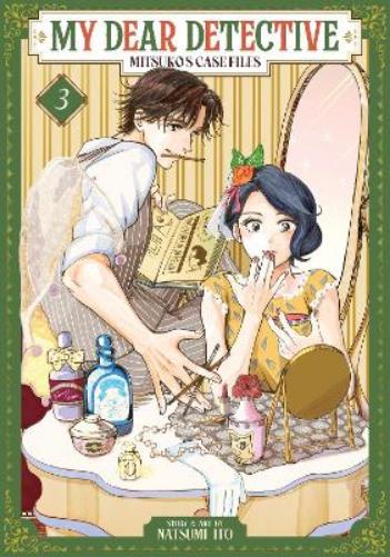 My Dear Detective: Mitsuko's Case Files Vol. 3