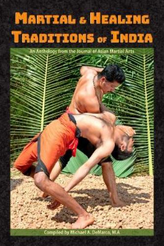 Martial and Healing Traditions of India