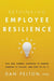 Rethinking Employee Resilience