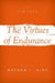 The Virtues of Endurance