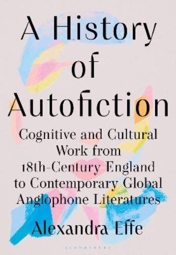 A History of Autofiction