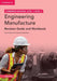 Cambridge National in Engineering Manufacture Revision Guide and Workbook with Digital Access (2 Years)