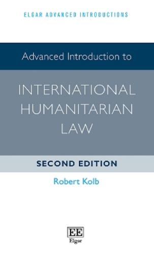 Advanced Introduction to International Humanitarian Law