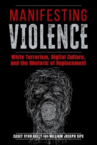 Manifesting Violence
