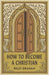 How to Become a Christian (American Tract Society 25-Pack)