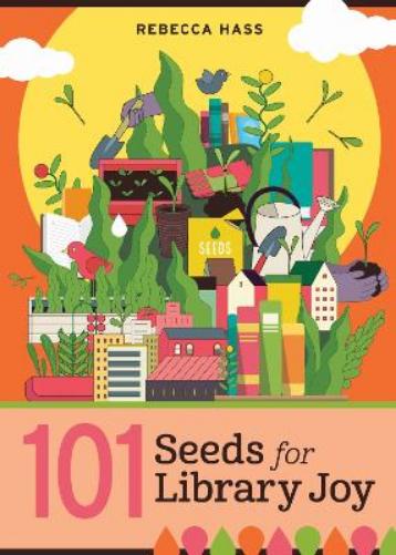 101 Seeds for Library Joy