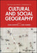 The Wiley Blackwell Companion to Cultural and Social Geography