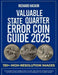 Valuable State Quarter Error Coin Guide: The Complete Visual Handbook Featuring 130+ High-Resolution Images to Enable You Find, Identify and Profit ... (Guide Books of United States Error Coins