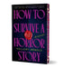 How to Survive a Horror Story