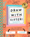 Draw With Sister: 8 (Two-Odle Doodle