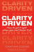 Clarity Driven