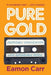 Pure Gold