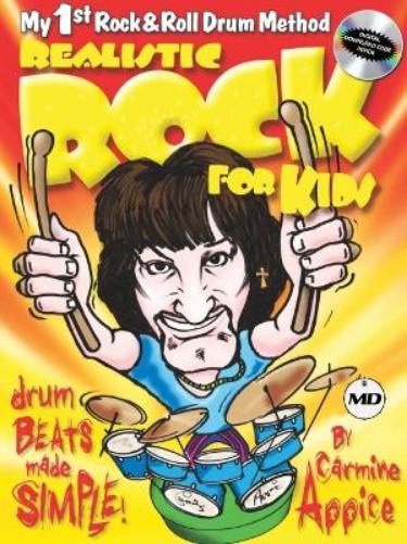 Realistic Rock for Kids My 1st Rock & Roll Drum Method Drum Beats Made Simple! - Book/Online Audio