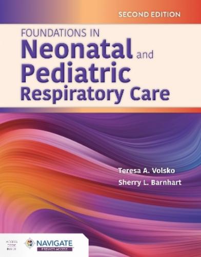 Foundations in Neonatal and Pediatric Respiratory Care