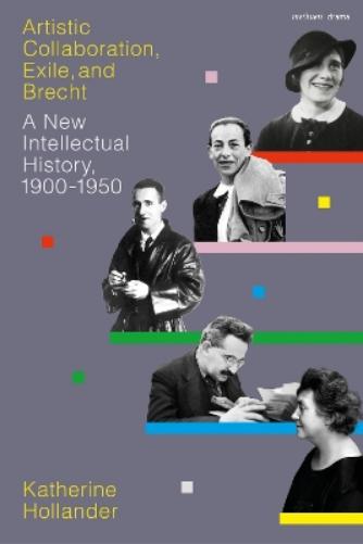 Artistic Collaboration, Exile, and Brecht